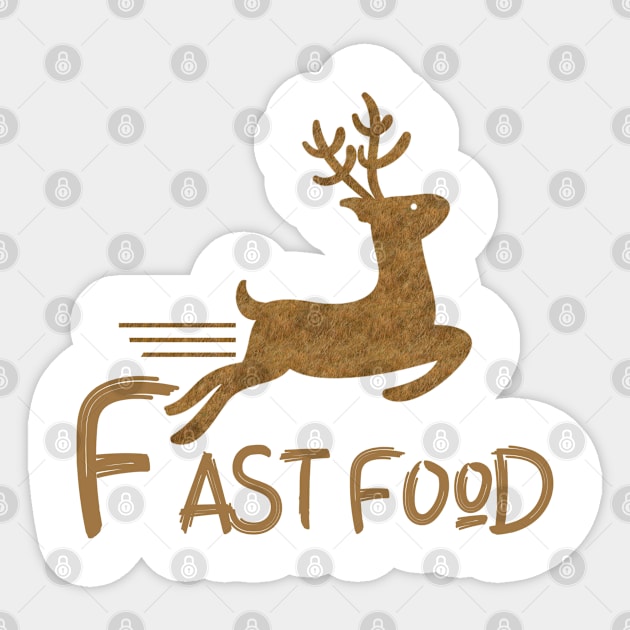 Fast Food Funny Deer Sticker by Db Printed
